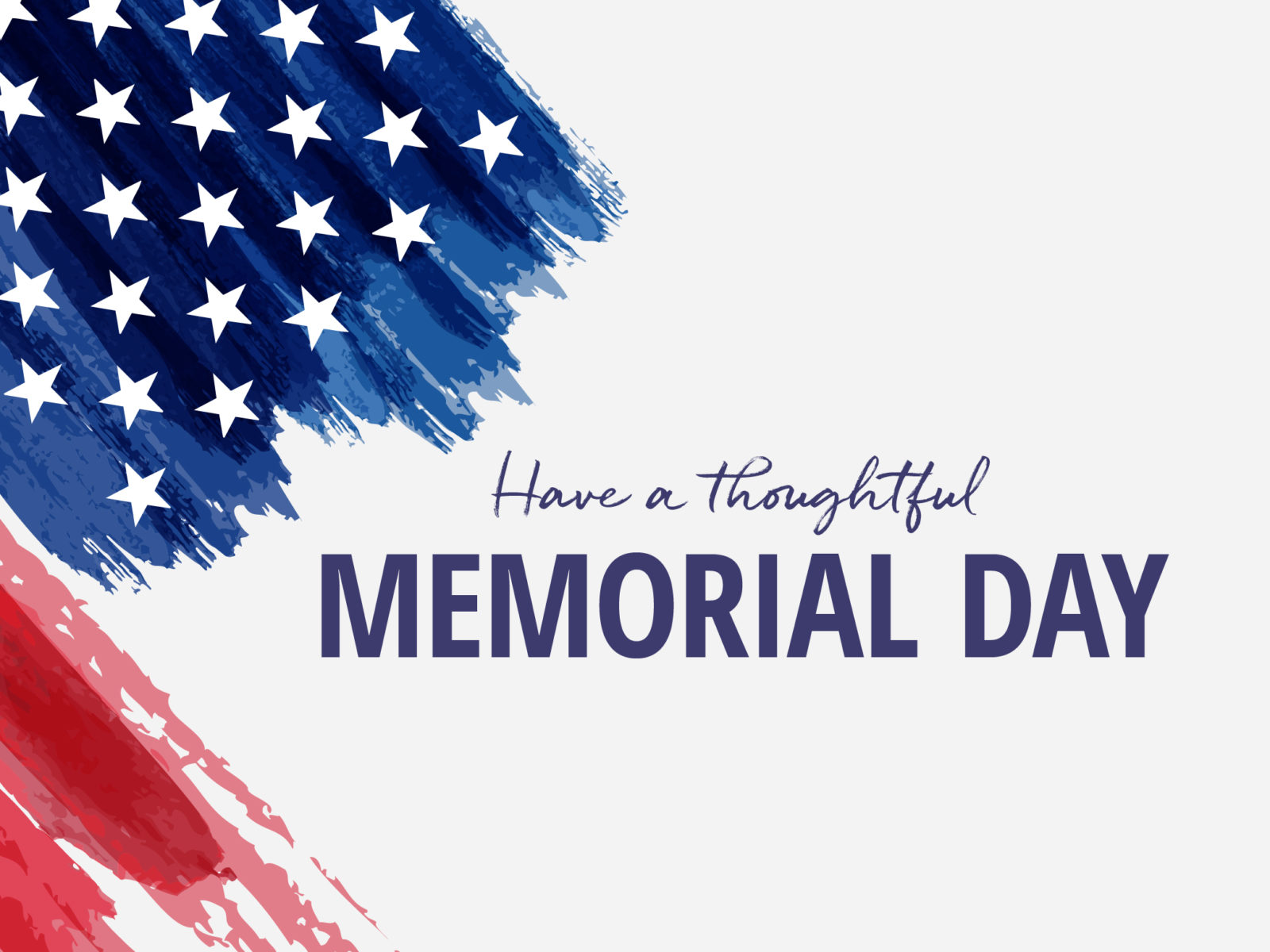 Have a Thoughtful Memorial Day